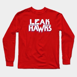 Leak Hawks Long Sleeve T-Shirt